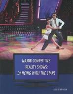Dancing with the Stars di Robert Grayson edito da Mason Crest Publishers