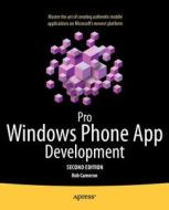 Pro Windows Phone App Development di Rob Cameron edito da SPRINGER A PR TRADE