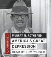 America's Great Depression di Murray N. Rothbard edito da Blackstone Audiobooks