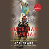 American Pharoah di Joe Drape edito da Hachette Book Group