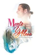 Mente y Alma di Maria de los Ángeles Méndez Roso edito da Xlibris