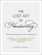 The Lost Art of Handwriting di Brenna Jordan edito da Adams Media Corporation