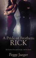 A Pride of Brothers: Rick di Peggy Jaeger edito da WILD ROSE PR
