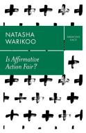 Is Affirmative Action Fair? di Natasha K. Warikoo edito da Polity Press