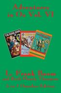 Adventures in Oz Vol. VI di L. Frank Baum's, Ruth Plumly Thompson edito da Wilder Publications