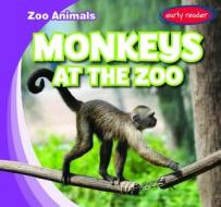 Monkeys at the Zoo di Seth Lynch edito da GARETH STEVENS INC