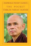 The Pocket Thich Nhat Hanh di Thich Nhat Hanh edito da SHAMBHALA