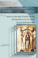 Jacob of Sarug's Homily on the Presentation of Our Lord di Thomas Kollamparampil edito da Gorgias Press