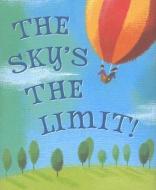 The Sky's the Limit! edito da PETER PAUPER