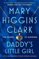 Daddy's Little Girl di Mary Higgins Clark edito da Simon & Schuster