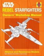 Star Wars: Rebel Starfighters: Owners' Workshop Manual di Ryder Windham edito da INSIGHT ED