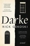 Darke di Rick Gekoski edito da Canongate Books Ltd