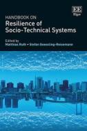 Handbook on Resilience of Socio-Technical Systems edito da Edward Elgar Publishing