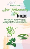 Anti-Inflammatory Diet Cookbook di Smith Rihanna Smith edito da Arianna Gualtieri