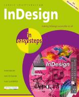 Indesign in Easy Steps di Robert Shufflebotham edito da IN EASY STEPS LTD