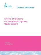 Effects of Blending on Distribution System Water Quality di J. Taylor edito da AWWARF