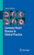 Coronary Heart Disease in Clinical Practice di Satish Mittal edito da Springer London
