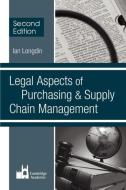 Legal Aspects of Purchasing and Supply Chain Management di Ian Longdin edito da Liverpool Academic Press