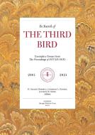 In Search of the Third Bird: Exemplary Essays from the Proceedings of Estar(ser), 20012020 di D. Graham Burnett, Catherine L. Hansen edito da STRANGE ATTRACTOR