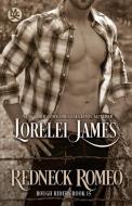 Redneck Romeo di Lorelei James edito da LJLA LLC
