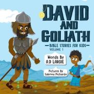David and Goliath di A. D. Largie edito da LIGHTNING SOURCE INC