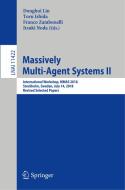 Massively Multi-Agent Systems II edito da Springer International Publishing
