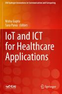IoT and ICT for Healthcare Applications edito da Springer International Publishing