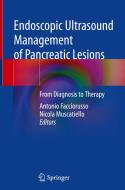 Endoscopic Ultrasound Management of Pancreatic Lesions edito da Springer International Publishing
