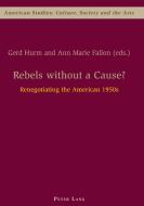 Rebels without a Cause? edito da Lang, Peter