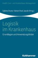 Logistik, IT, Facility Management und Services di Wolfgang H. Schulz, Nicole Joisten edito da Kohlhammer W.