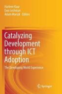 Catalyzing Development through ICT Adoption edito da Springer International Publishing