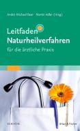 Leitfaden Naturheilverfahren - für die ärztliche Praxis edito da Urban & Fischer/Elsevier