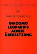 Giacomo Leopardis Aeneisübersetzung di Karl-Hans Brungs edito da Lang, Peter GmbH