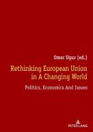 Rethinking European Union In A Changing World edito da Peter Lang