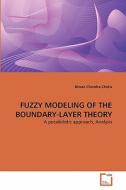 FUZZY MODELING OF THE BOUNDARY-LAYER THEORY di Biman Chandra Chetia edito da VDM Verlag