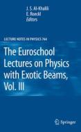The Euroschool Lectures on Physics with Exotic Beams, Vol. III edito da Springer Berlin Heidelberg