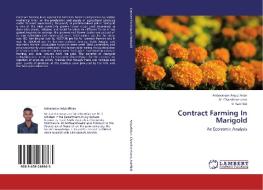 Contract Farming In Marigold di Anbarassan Ariputhiran, M. Chandrasekaran, V. Karthick edito da LAP Lambert Academic Publishing