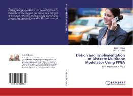 Design and Implementation of Discrete Multitone Modulator Using FPGA di Hadi T. Ziboon, Ikhlas M. Farhan edito da LAP Lambert Academic Publishing