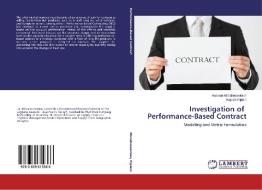 Investigation of Performance-Based Contract di Hassan Mirzahosseinian, Rajesh Piplani edito da LAP Lambert Academic Publishing