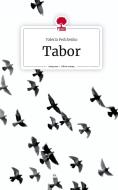 Tabor. Life is a Story - story.one di Valeria Fedchenko edito da story.one publishing