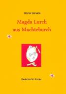 Magda Lurch aus Machteburch di Reiner Bonack edito da Books on Demand