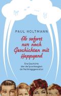 Ab sofort nur noch Geschichten mit Happyend di Paul Holtmann edito da Books on Demand