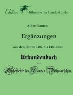 Ergänzungen aus den Jahren 1402 bis 1480 zum Urkundenbuch di Albert Panten, Verein Für Dithmarscher Landeskunde edito da Books on Demand