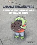 Chance Encounters di David Zinn edito da Prestel