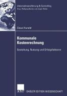 Kommunale Kostenrechnung di Claus Hunold edito da Deutscher Universitätsverlag