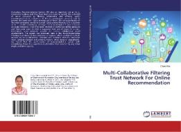 Multi-Collaborative Filtering Trust Network For Online Recommendation di Chen Wei edito da LAP Lambert Academic Publishing