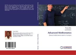 Advanced Mathematics di Benard Okelo, Steve Boston, David Minchev edito da LAP Lambert Academic Publishing