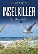 Inselkiller. Ostfrieslandkrimi di Nick Stein edito da Klarant