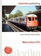 Metro-land (tv) di Jesse Russell, Ronald Cohn edito da Book On Demand Ltd.