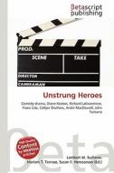 Unstrung Heroes edito da Betascript Publishing